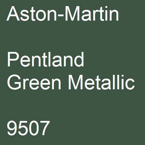 Aston-Martin, Pentland Green Metallic, 9507.